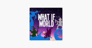 بودكاست What If World - Stories for Kids